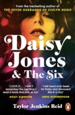 Daisy Jones and The Six: The Sunday Times Bestseller