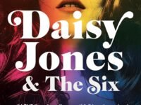 Daisy Jones and The Six: The Sunday Times Bestseller