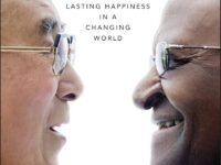The Book of Joy: By His Holiness the Dalai Lama & Desmond Tutu | International Bestseller on Happiness, Mindfulness & Finding Inner Peace in a Changing World