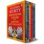 Unusual Tales from Indian Mythology | Sudha Murty’s Bestselling Series | Set of 5 Books | Stories from Mahabharata, Ramayana, & Mythical Characters | Ages 9+
