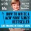 How to Write a New York Times Bestseller in Ten Easy Steps (eBook Original)