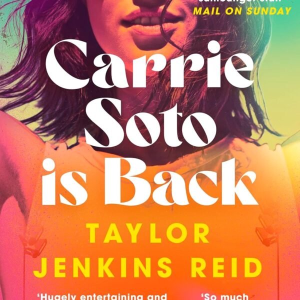 Carrie Soto Is Back: From the author of The Seven Husbands of Evelyn Hugo