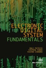 Electronic Digital System Fundamentals (River Publishers Series in Electronic Materials, Circuits and Devices)