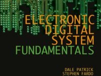 Electronic Digital System Fundamentals (River Publishers Series in Electronic Materials, Circuits and Devices)