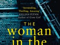 The Woman in the Window: The Number One Sunday Times bestselling debut crime thriller now a major film on Netflix!