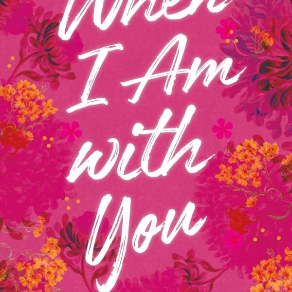 When I Am with You