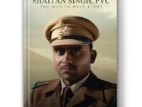 Major Shaitan Singh, PVC | A Complete Biography of 120 Bahadur | Valour of Inspirational Indian Army Hero [ Kumaon Regiment ] - Book in English