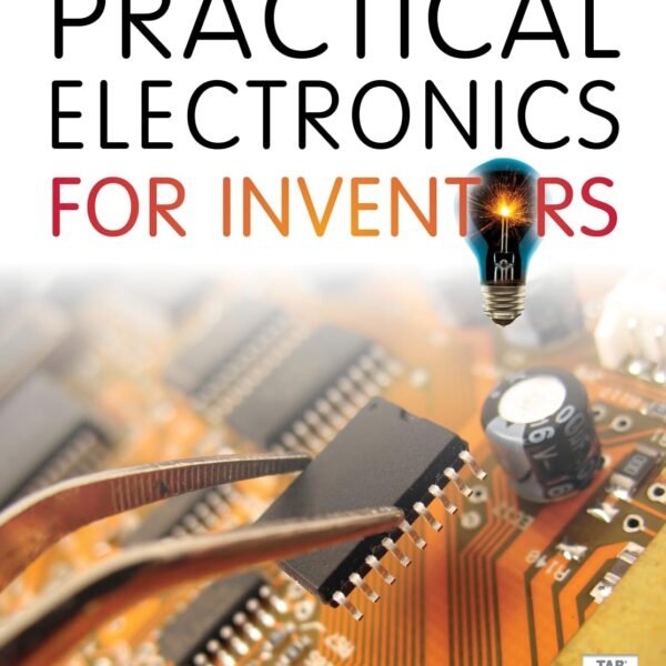 Practical Electronics for Inventors