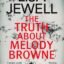 The Truth About Melody Browne