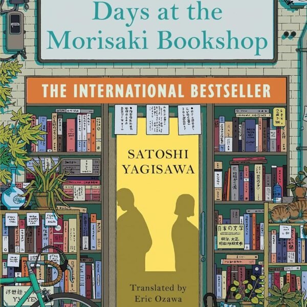 Days at the Morisaki Bookshop: The perfect book to curl up with - for lovers of Japanese translated fiction everywhere (The Morisaki Bookshop series 1)